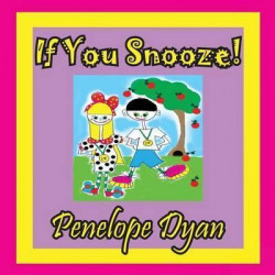 If You Snooze!