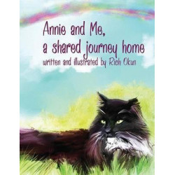 Annie and Me, a Shared Journey Home