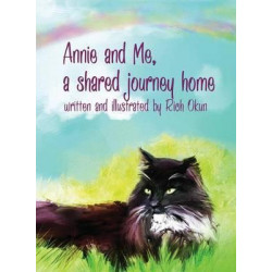 Annie and Me, a Shared Journey Home