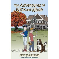 The Adventures of Nick and Wade