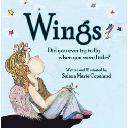 Wings, Did You Ever Try to Fly When You Were Little?