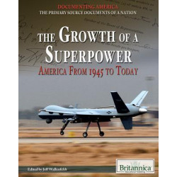 The Growth of a Superpower: America from 1945 to Today