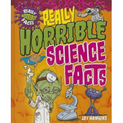 Really Horrible Science Facts