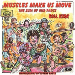 Muscles Make Us Move