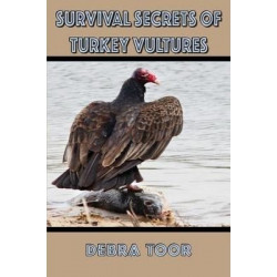 Survival Secrets of Turkey Vultures