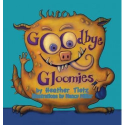 Goodbye Gloomies