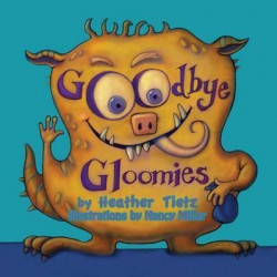 Goodbye Gloomies