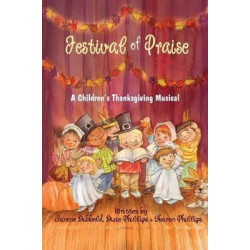 Festival of Praise- A Children's Thanksgiving Musical