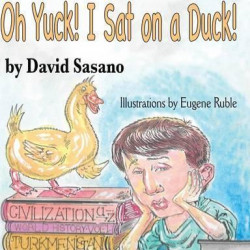 Oh Yuck! I Sat on a Duck!