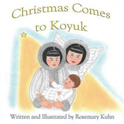 Christmas Comes to Koyuk