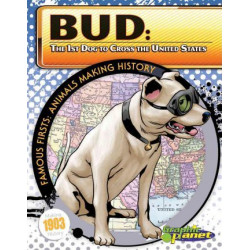 Bud: 1st Dog to Cross the United States