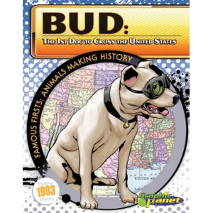 Bud: 1st Dog to Cross the United States