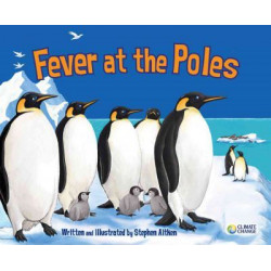 Fever at the Poles