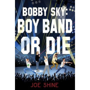 Bobby Sky: Boy Band Or Die