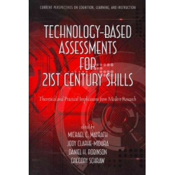 Technology-Based Assessments for 21st Century Skills