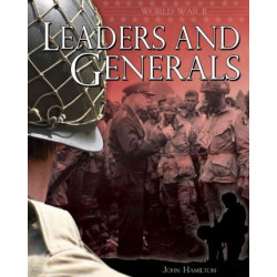 World War II: Leaders and Generals