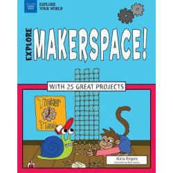 Explore Makerspace!