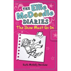 The Ellie McDoodle Diaries: The Show Must Go on