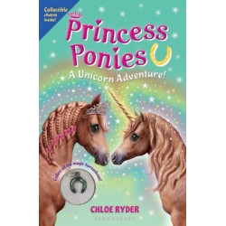 Princess Ponies: A Unicorn Adventure!