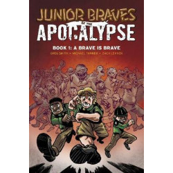 Junior Braves of the Apocalypse Vol. 1