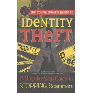 The Young Adult's Guide to Identity Theft