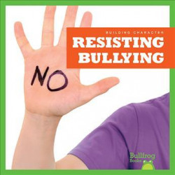 Resisting Bullying