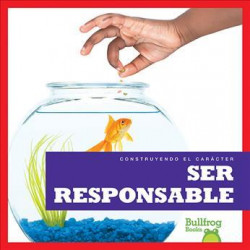 Ser Responsable (Being Responsible)