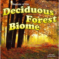 Seasons of the Decidous Forest Biome