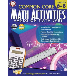 Common Core Math Activities, Grades 6 - 8