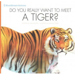 Do You Really Want to Meet a Tiger?