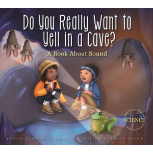 Do You Really Want to Yell in a Cave?