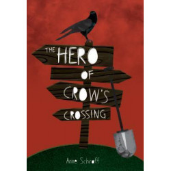 The Hero of Crow's Crossing