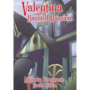 Valentina and the Haunted Mansion (Valentina's Spooky Adventures - 1)