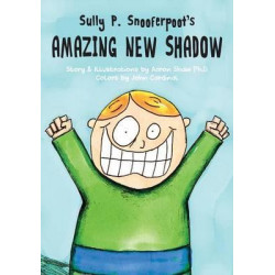 Sully P. Snooferpoot's Amazing New Shadow