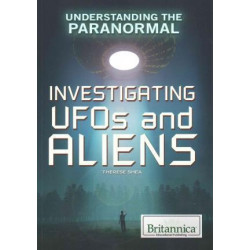 Investigating UFOs and Aliens