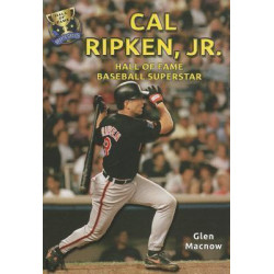 Cal Ripken, Jr.: Hall of Fame Baseball Superstar