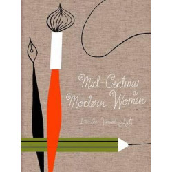 Mid Century Modern Women in the Visual Arts