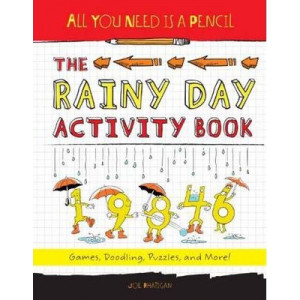 All You Need Is A Pencil The Rainy Day Activity Book