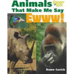 Animals That Make Me Say Ewww! (National Wildlife Federation)