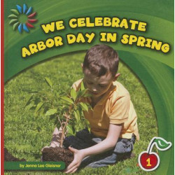 We Celebrate Arbor Day in Spring