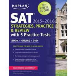 Kaplan SAT Strategies, Practice, and Review 2015-2016 with 5 Practice Tests