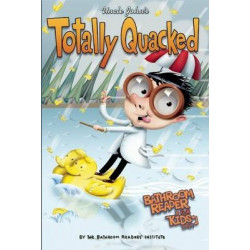 Uncle John's Totally Quacked Bathroom Reader For Kids Only!