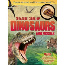 Creature Close-Up: Dinosaurs and Fossils