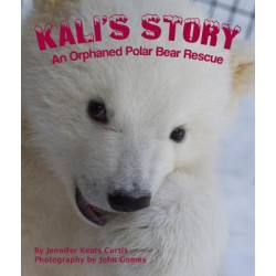 Kali's Story: An Orphaned Polar Bear Rescue