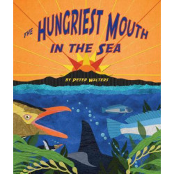 The Hungriest Mouth in the Sea
