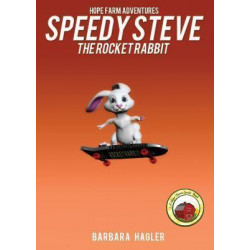 Speedy Steve the Rocket Rabbit