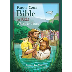 Know Your Bible for Kids: Where Is That?