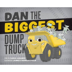 Dan the Biggest Dump Truck
