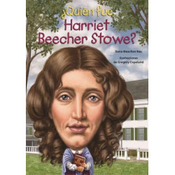 Quien Fue Harriet Beecher Stowe?