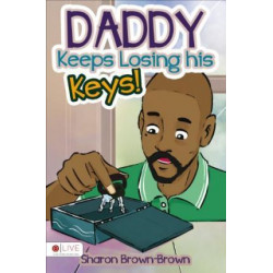 Daddy Keeps Losing His Keys!